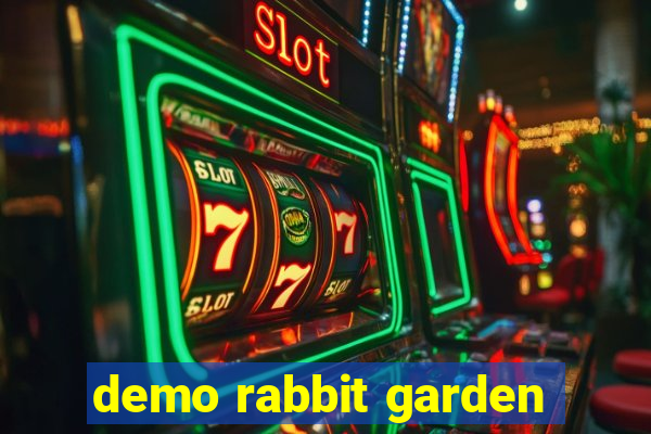 demo rabbit garden